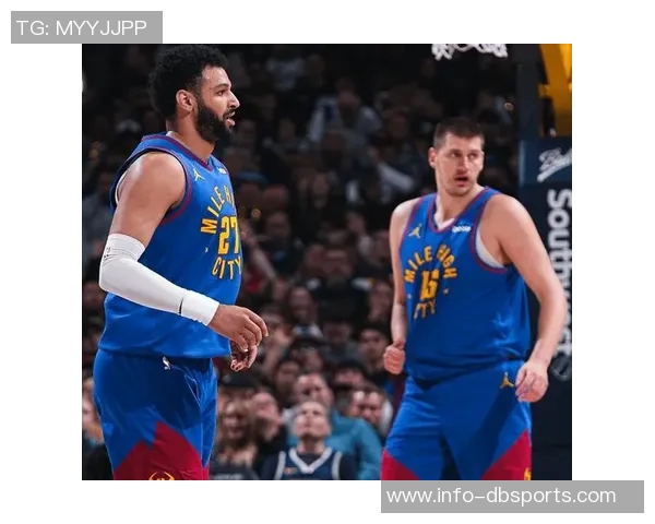 穆雷对约基奇受伤表示担忧称他是球队的核心支柱